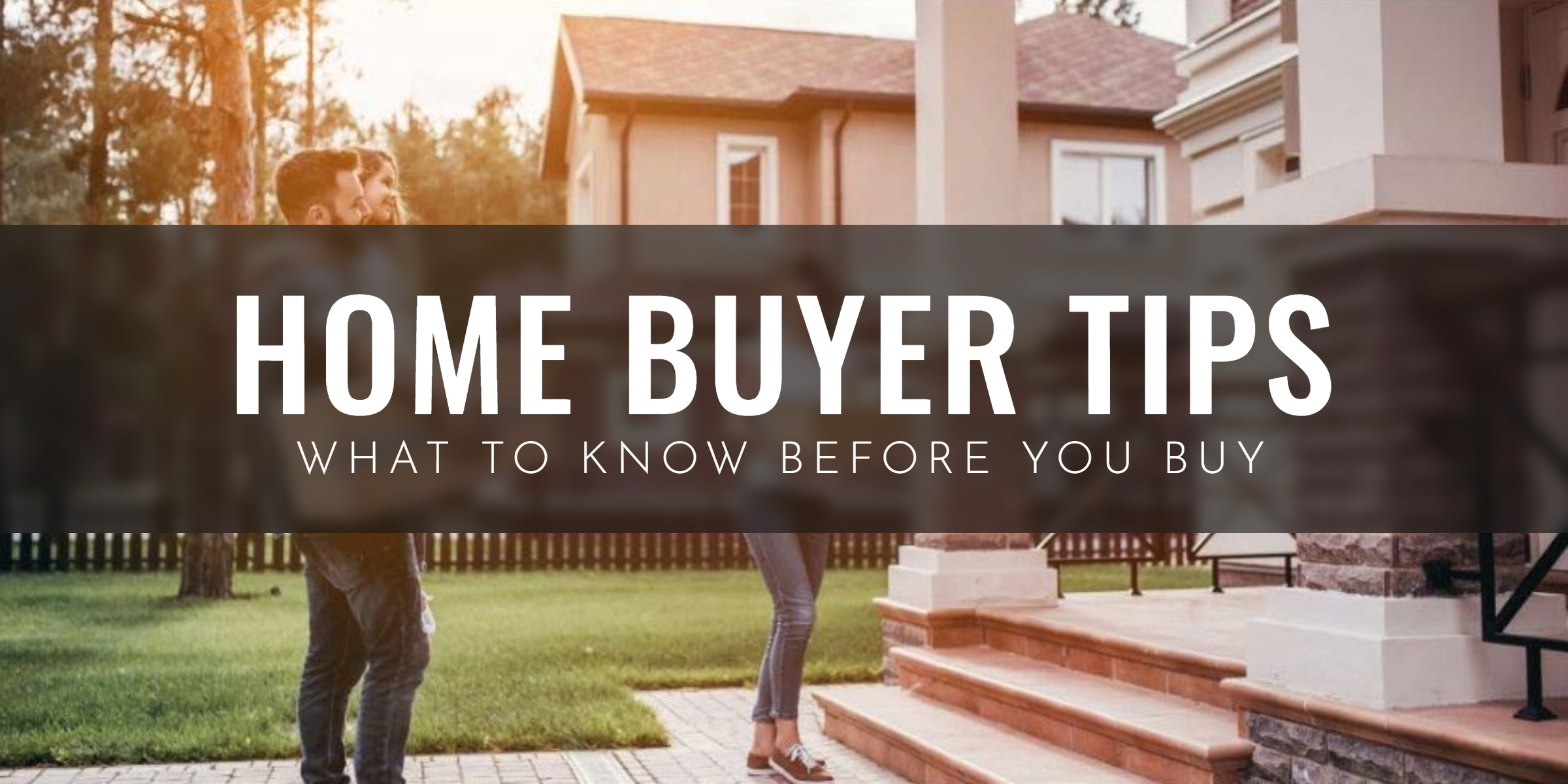 Home Buyer Tips